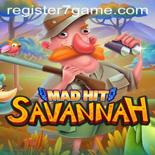MadHitSavannah: Exploring the New Sensation in 7game
